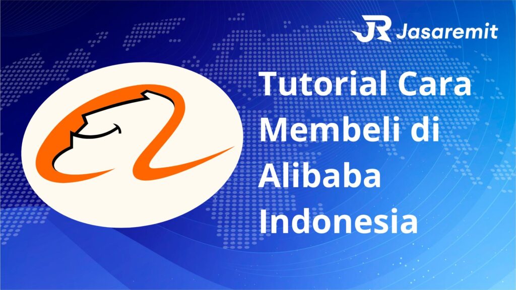 Tutorial Cara Membeli di Alibaba Indonesia